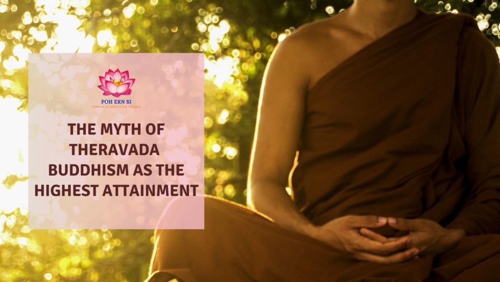 myth of theravada buddhism as highest attainment | poh ern si blog
