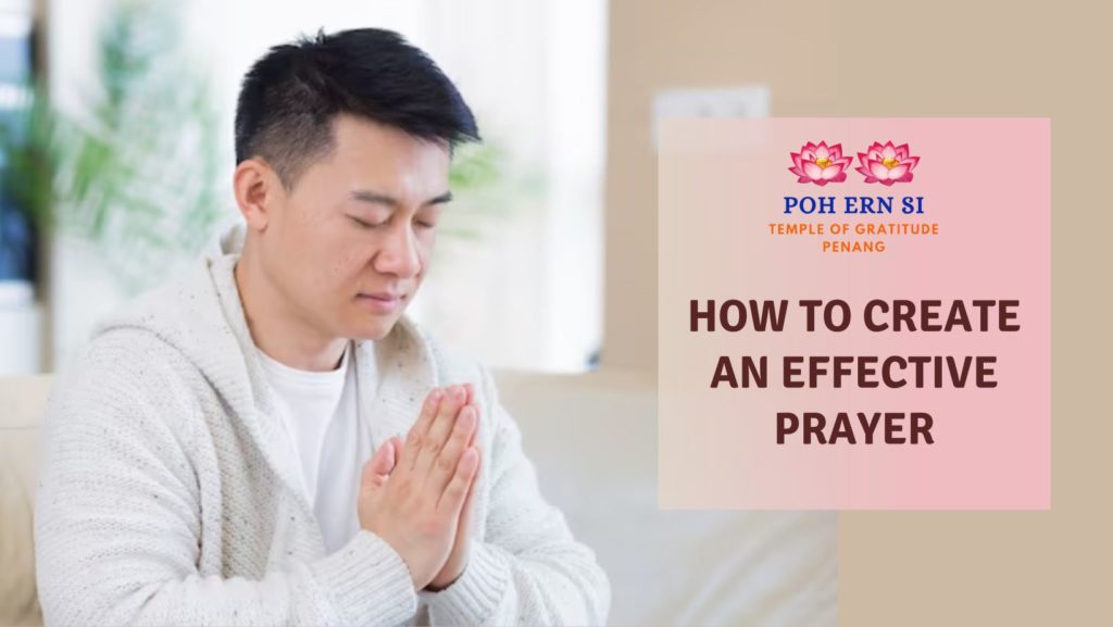 How to Create An Effective Prayer featured image - Poh Ern Si Penang Blog